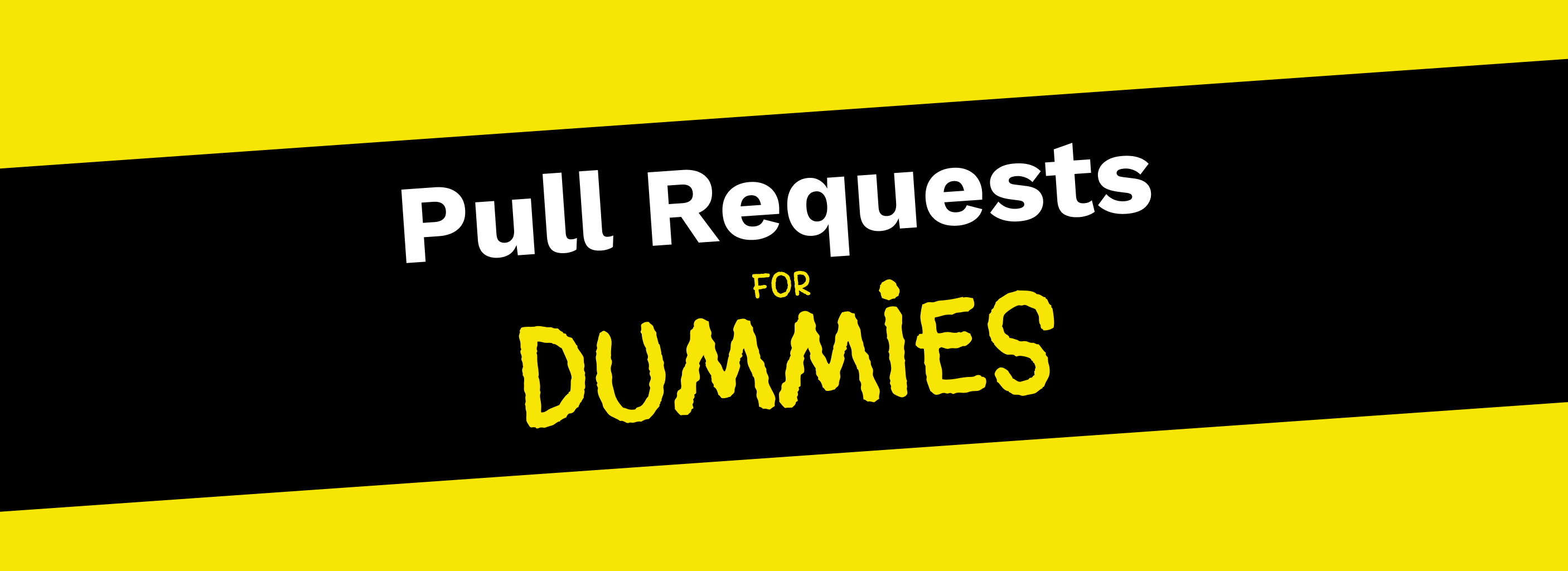 Pull Requests for Dummies